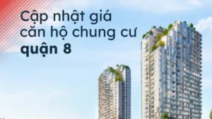 Thị Trường Căn Hộ Quận 8 Năm 2025 - Bức Tranh Toàn Cảnh